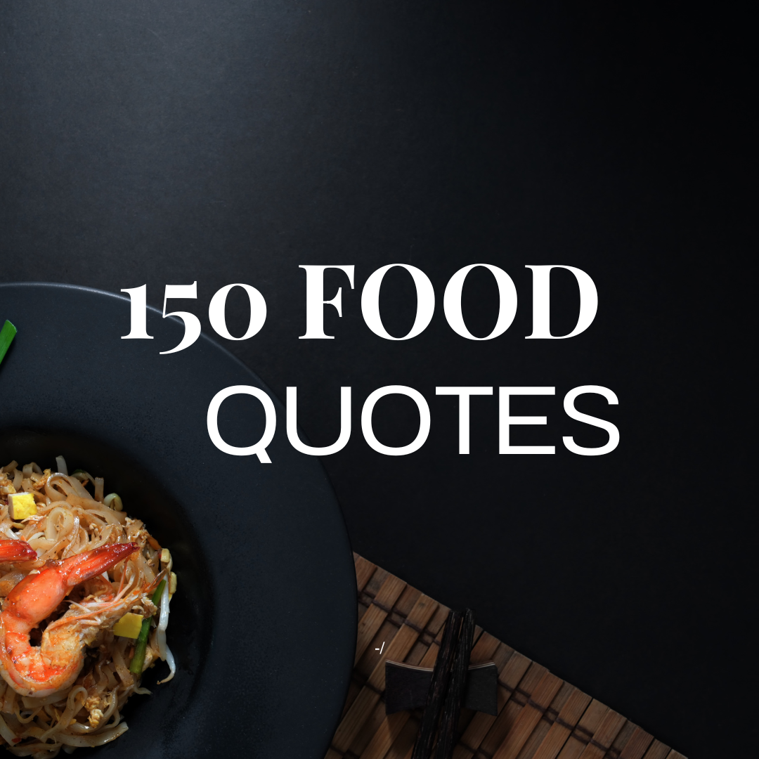 150 Food Quotes